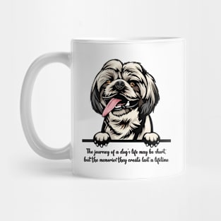 The journey of a dog's life may be short, but the memories they create last a lifetime Mug